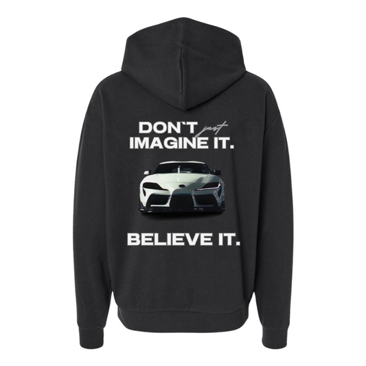 Believe It: Supra Edition Oversized Hoodie (55 Entries)